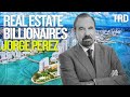 Jorge Perez | Real Estate Billionaires