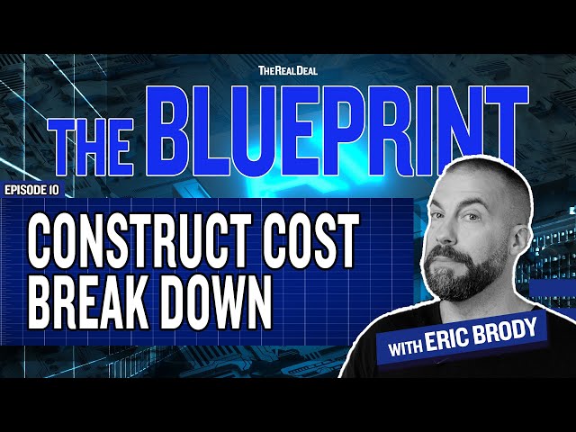 Breaking down construction costs | The Blueprint