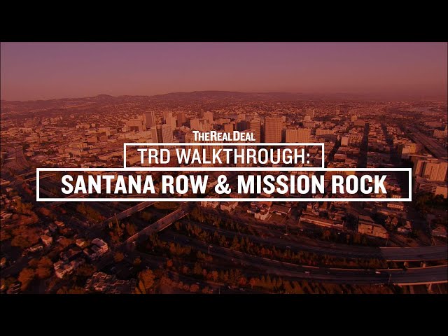 TRD Walkthrough: Mission Rock and Santana Row