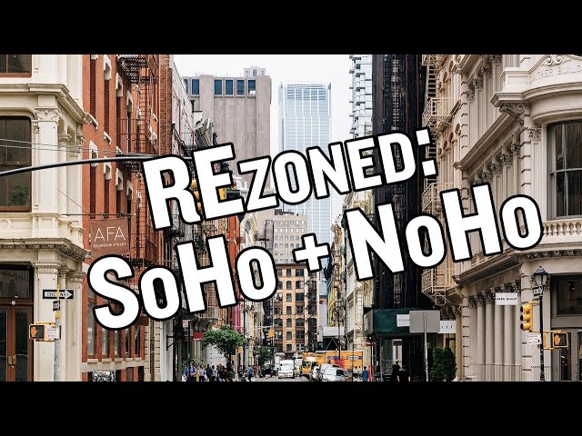 SoHo and NoHo Get Rezoned