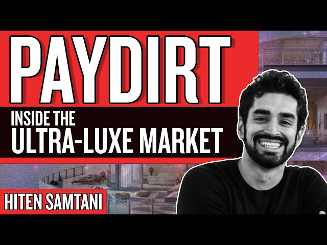 The Ultra-Luxury Global Real Estate Market Is Absolutely Bonkers– Here's Why! | Paydirt